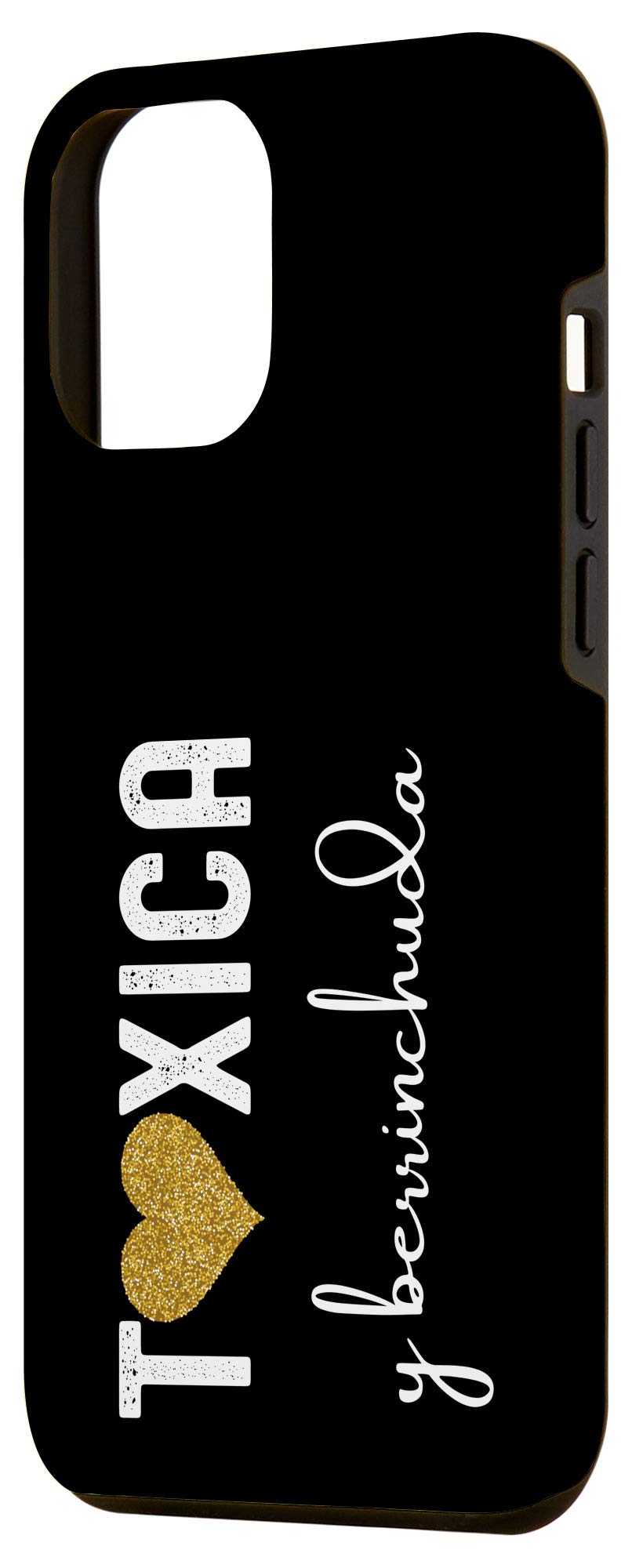 iPhone 12 Pro Max Case - 'Tóxica y Berrinchuda' Funny Spanish Saying - Perfect Gift for Feisty Latinas & Strong Women - Protective Phone Cover for Daily Use & Special Occasions