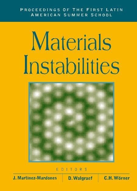 Materials Instabilities - Proceedings of the First Latin American Summer School | Research Papers on Material Science & Engineering | Academic Conference Collection for Researchers & Students