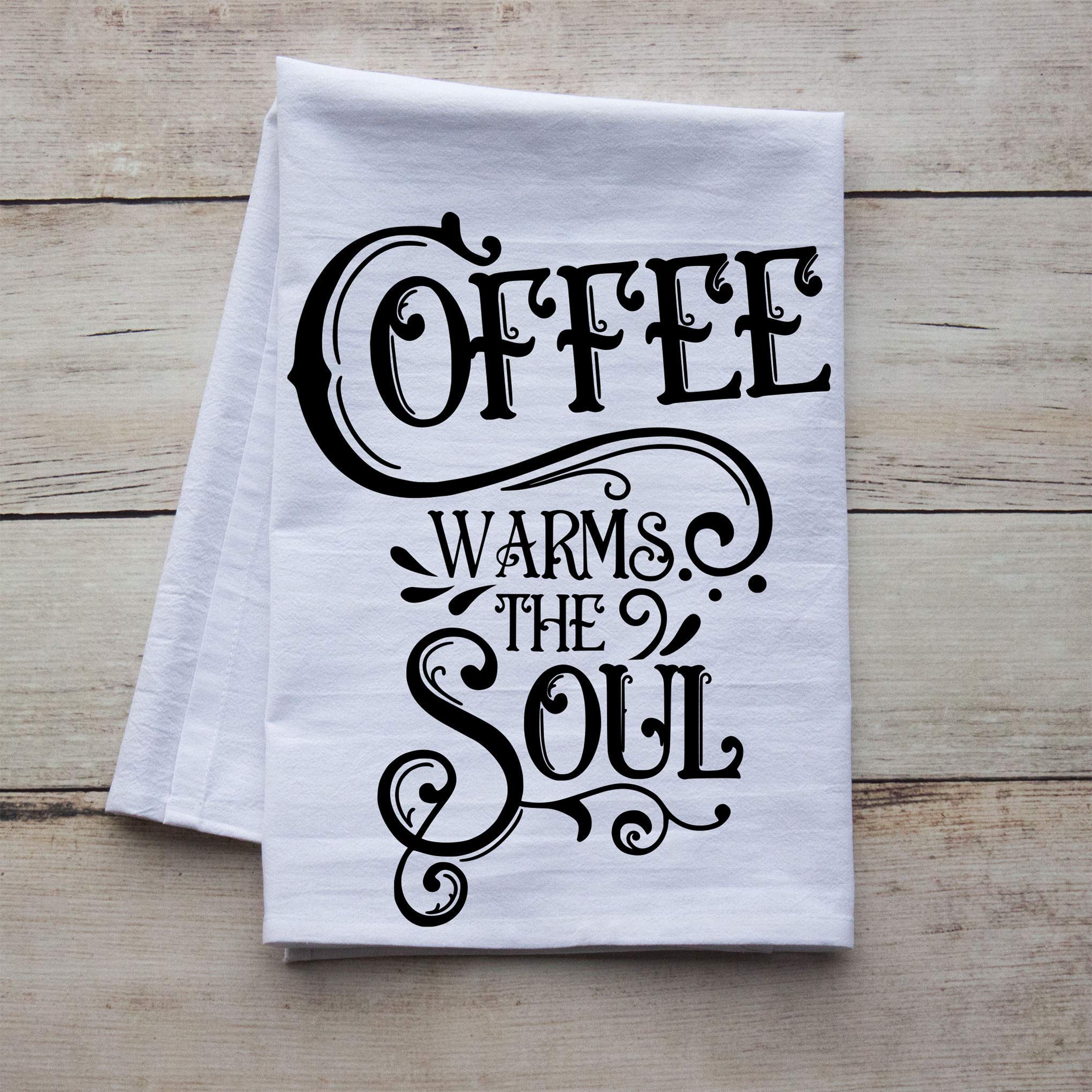 Coffee Warms the Soul - Extra Large Premium Kitchen Towel - Coffee Themed Dish Towel & Tea Towel - Made in USA - Perfect for Coffee Lovers & Kitchen Decor