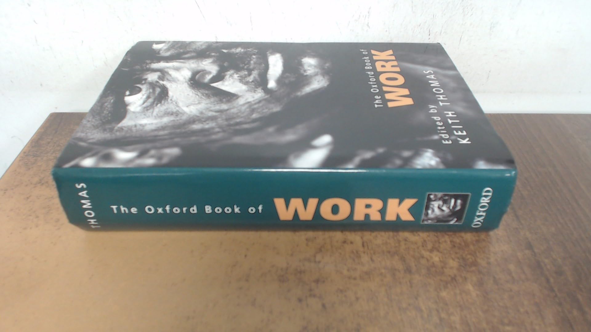 The Oxford Book of Work - Classic Literature Collection for Professionals & Career Development | Perfect for Office, Business Gifts & Personal Growth