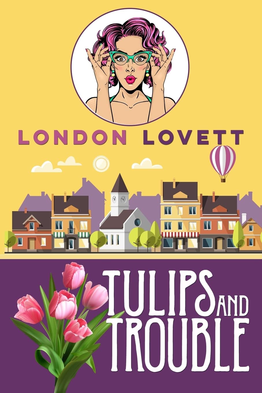 Tulips and Trouble - Port Danby Cozy Mystery Book | Small-Town Whodunit Novel | Perfect for Mystery Lovers & Book Club Discussions