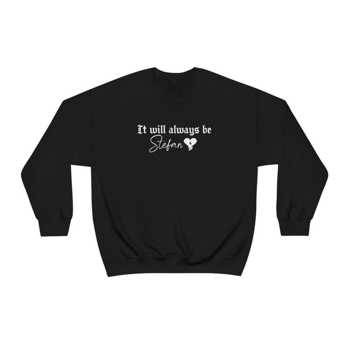Stefan Salvatore Sweatshirt | The Vampire Diaries TVD Fan Gift | Vampire Diaries Merch | It Will Always Be Stefan Hoodie | Perfect for Cosplay, Halloween & Fan Gatherings