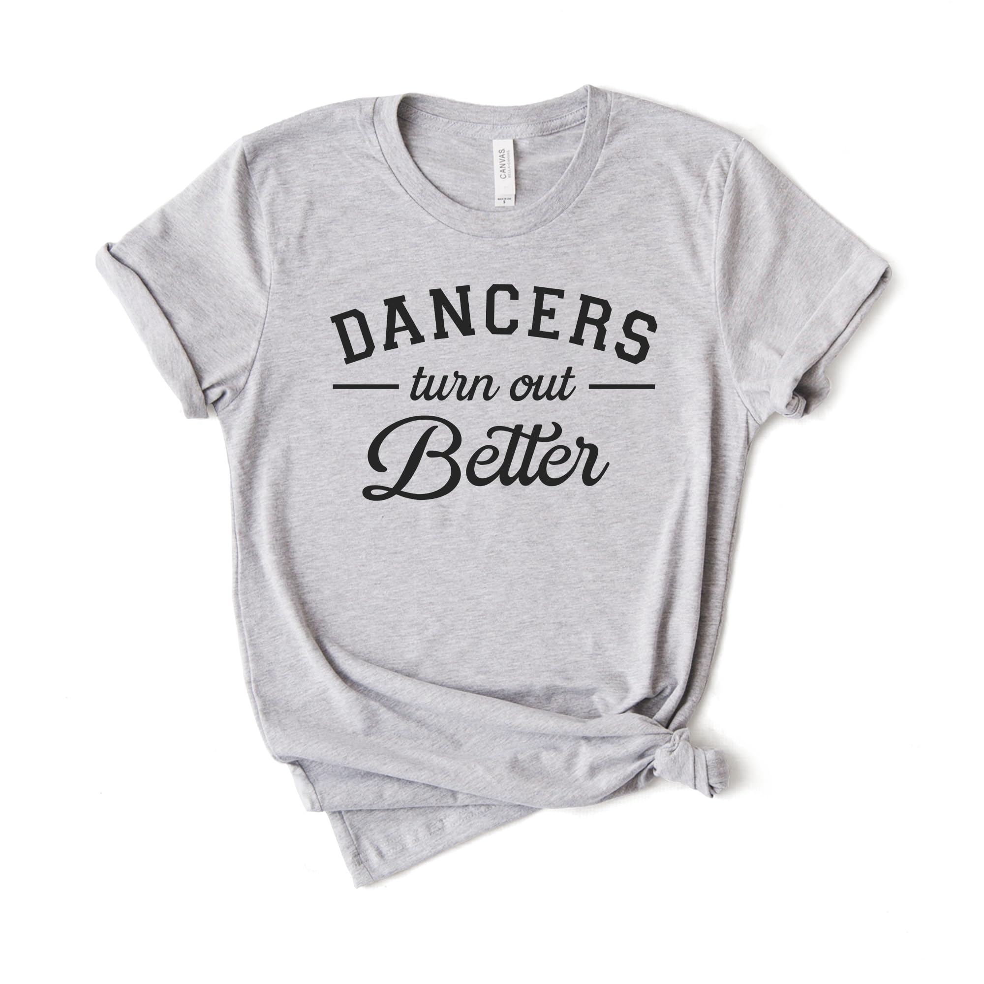 Unisex Softstyle Ballet Dance Shirt - Perfect Gift for Dancers & Teachers - Dancers Turn Out Better - Ideal for Dance Classes, Performances & Rehearsals