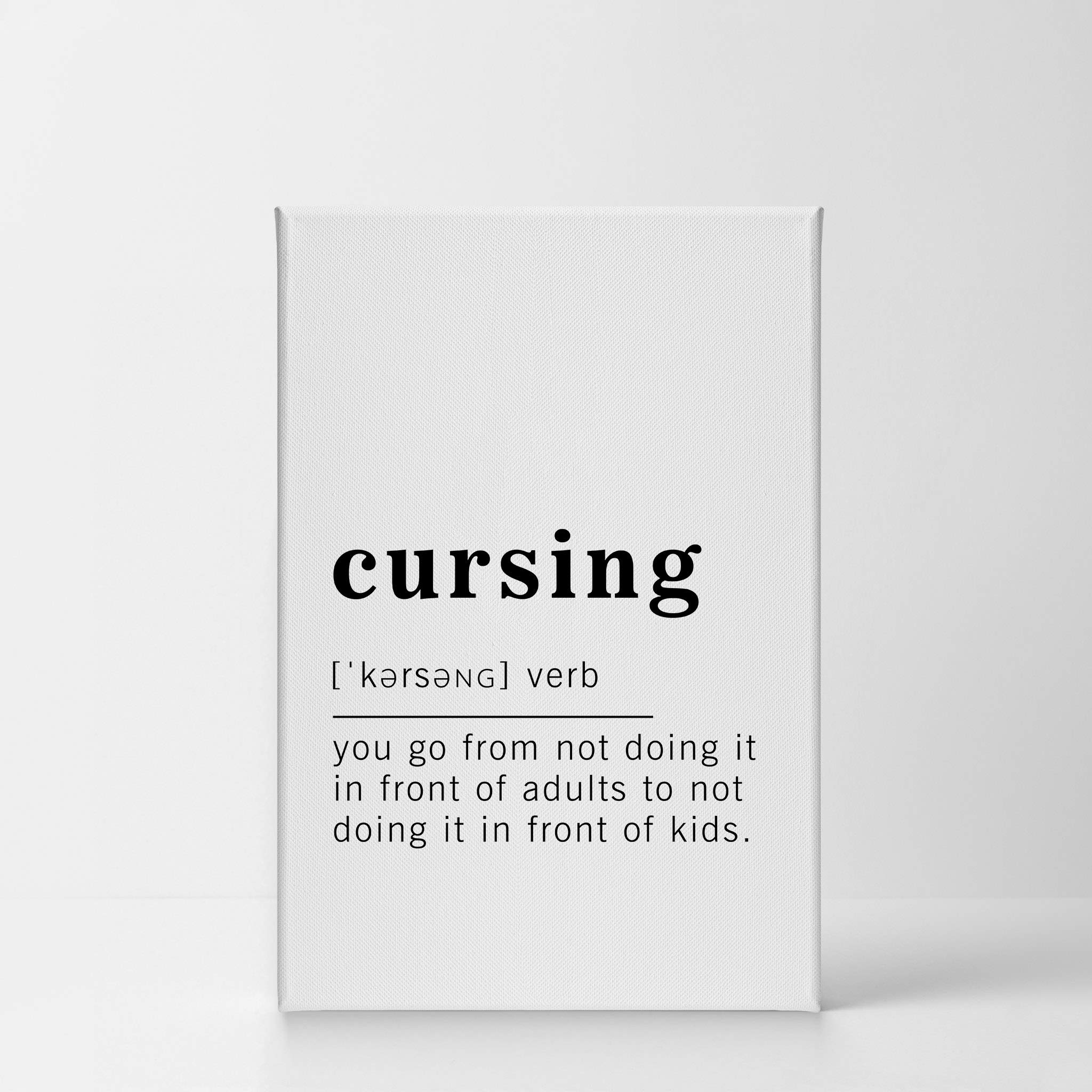 Funny Verb Noun Dictionary Definition Cursing Canvas Print - Inspirational Quote Wall Art for Office, Living Room, Bedroom & Bathroom - Ready to Hang Home Decor (40x30 Inches, Made in USA) - Perfect for Gag Gifts, Man Cave Decor & Stress Relief Humor