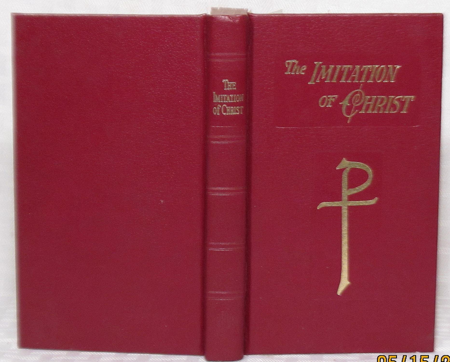 The Imitation of Christ in Four Books - Classic Christian Devotional for Spiritual Growth & Daily Inspiration