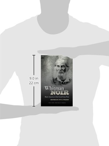 Whitman Noir: Black America and the Good Gray Poet - Literary Analysis of Walt Whitman's Influence - Perfect for American Literature Studies & Cultural Research
