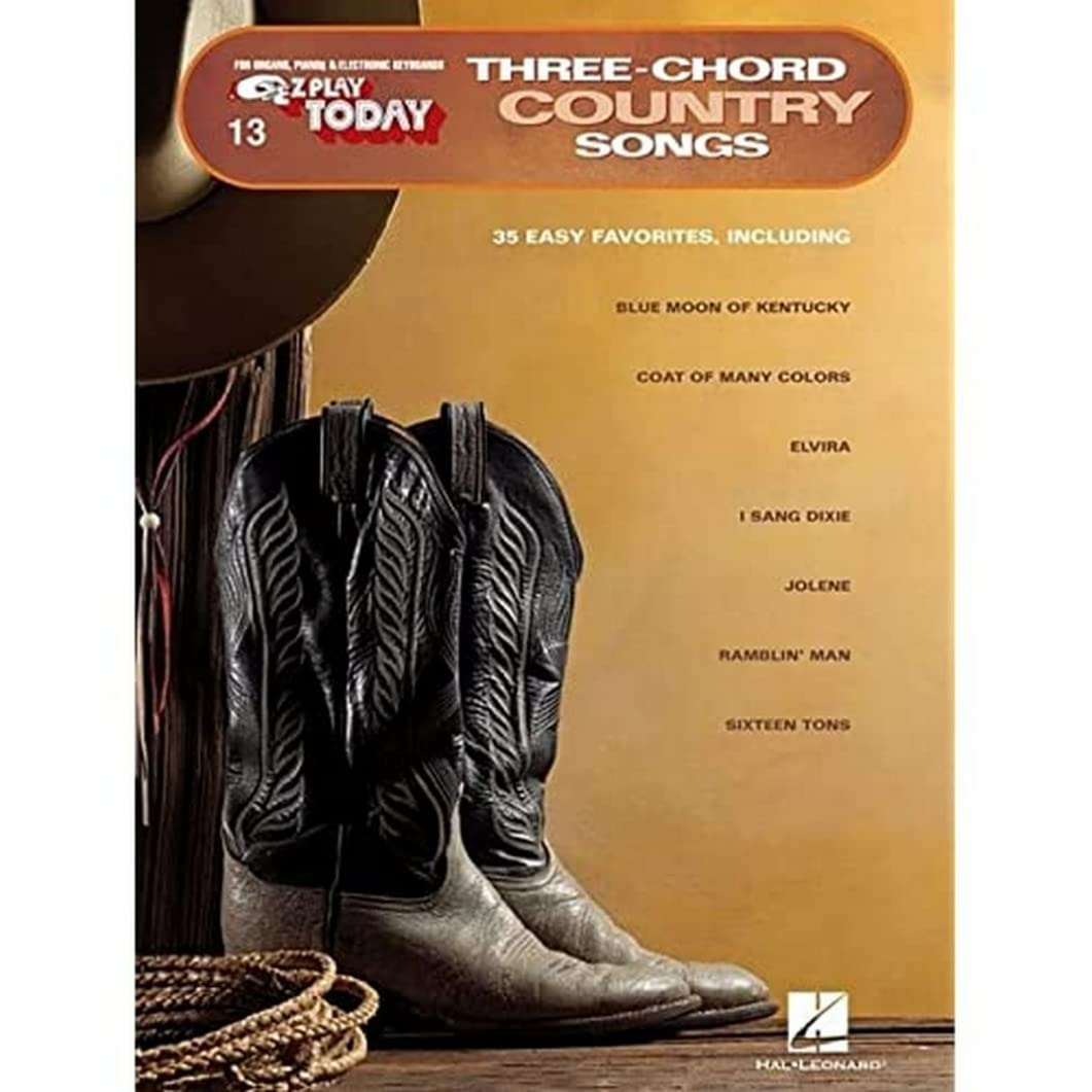 Three-Chord Country Songs: E-Z Play Today Volume 13 - Easy Piano Sheet Music for Beginners | Perfect for Home Practice, Music Lessons & Country Music Lovers