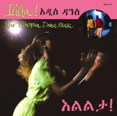 Ililta: Best New Ethiopian Dance Music Album 2024 - Traditional & Modern Beats for Parties, Weddings & Celebrations