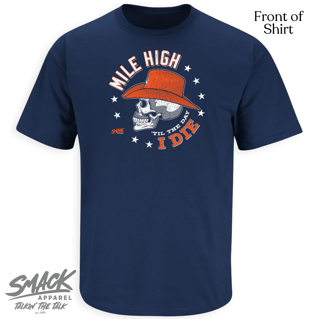 Denver Football Fan T-Shirt - Smack Apparel Mile High 'Til The Day I Die Tee (Sizes SM-5XL) | Perfect for Game Day, Tailgating & Showing Team Spirit