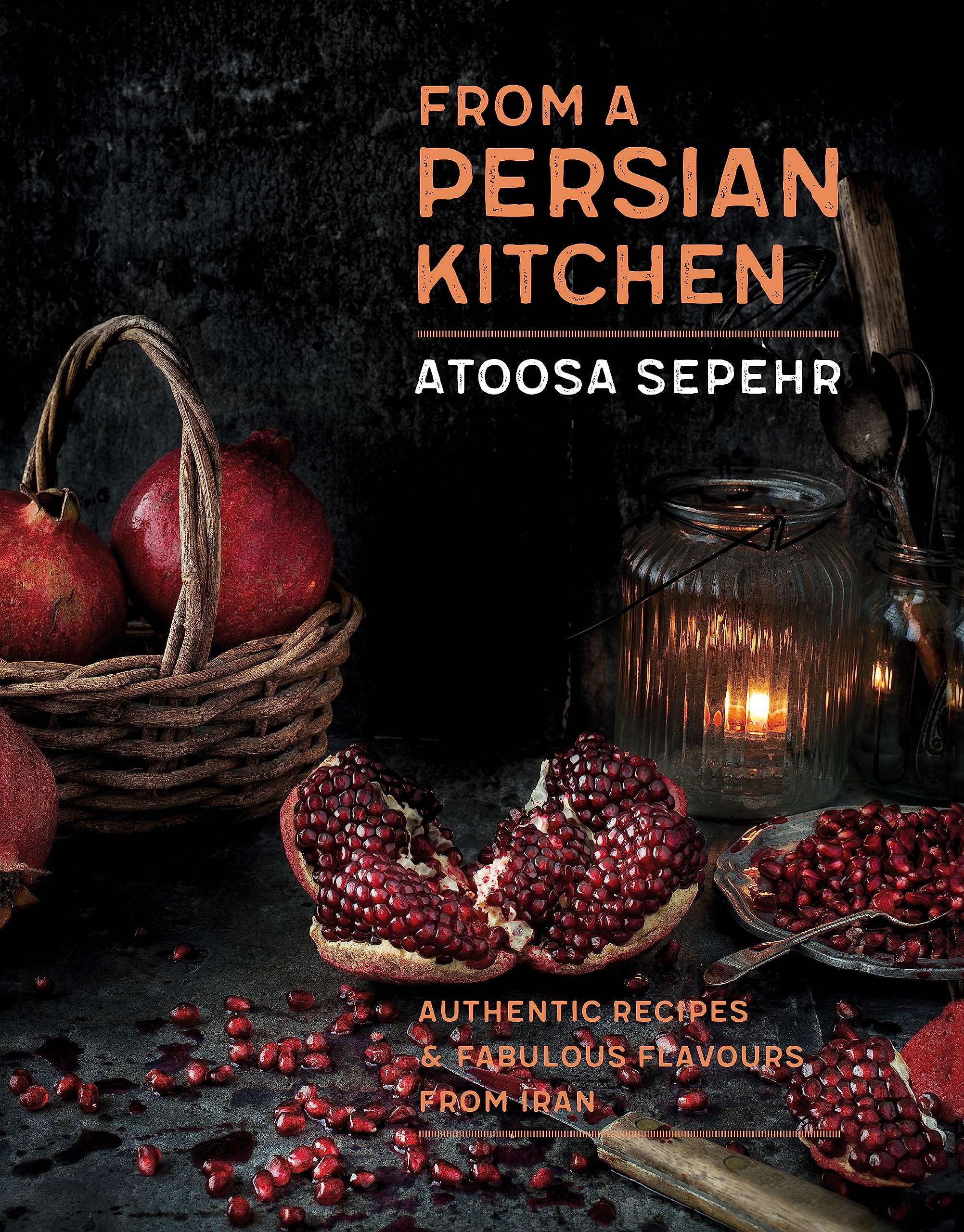 Authentic Persian Cookbook: Traditional Iranian Recipes & Exotic Flavors for Home Cooking | Perfect for Dinner Parties & Cultural Cuisine Exploration
