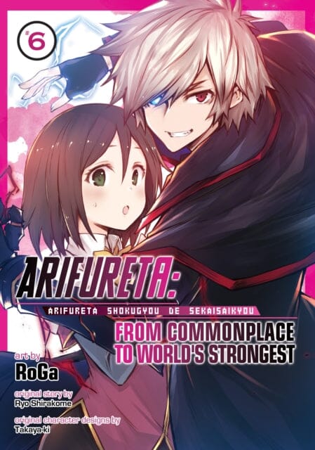 Arifureta: From Commonplace to World's Strongest Manga Vol. 6 by Ryo Shirakome - Japanese Light Novel Adaptation, Fantasy Adventure Series for Anime & Manga Fans
