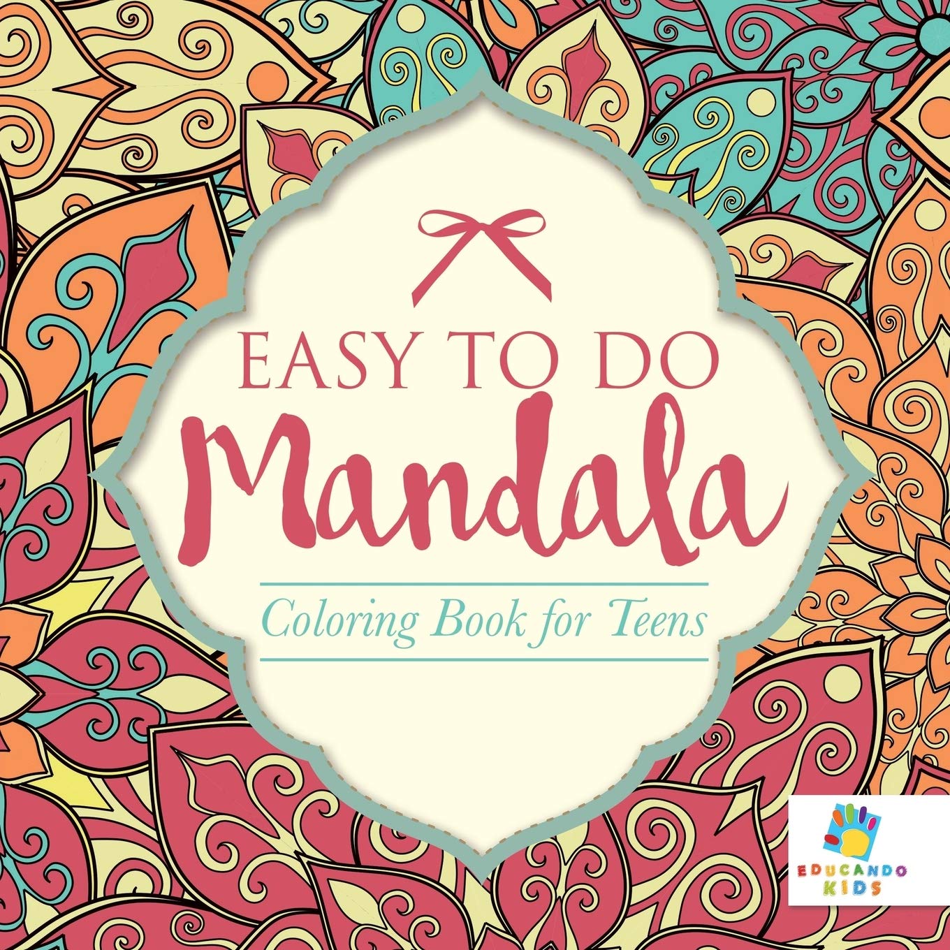 Relaxing Mandala Coloring Book for Teens & Adults - Stress Relief, Mindfulness & Creativity Booster | Perfect for Art Therapy, Meditation & Home Decor