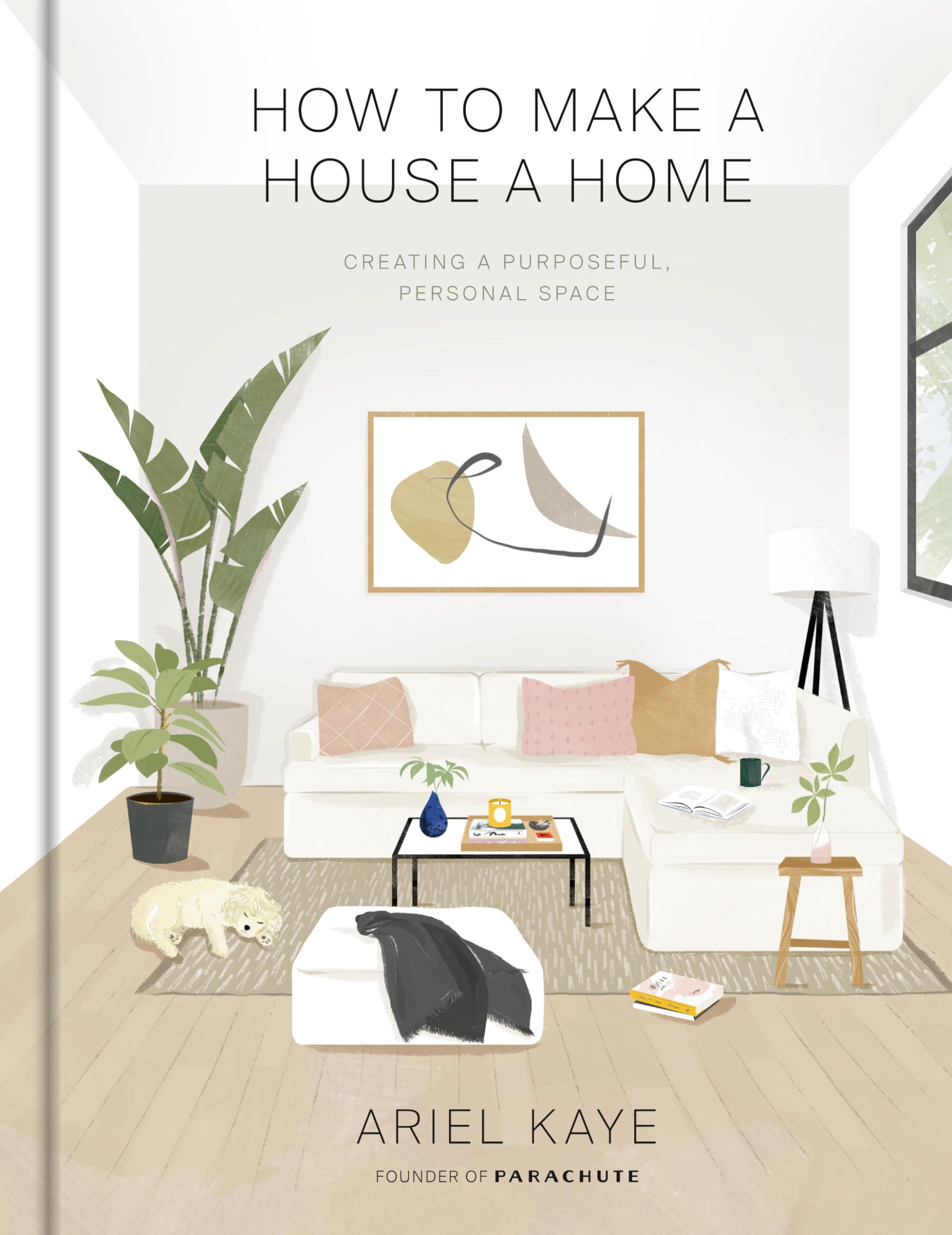 Transform Your House into a Home: Guide to Creating a Purposeful & Personal Living Space | Home Decor & Interior Design Tips for Cozy Living