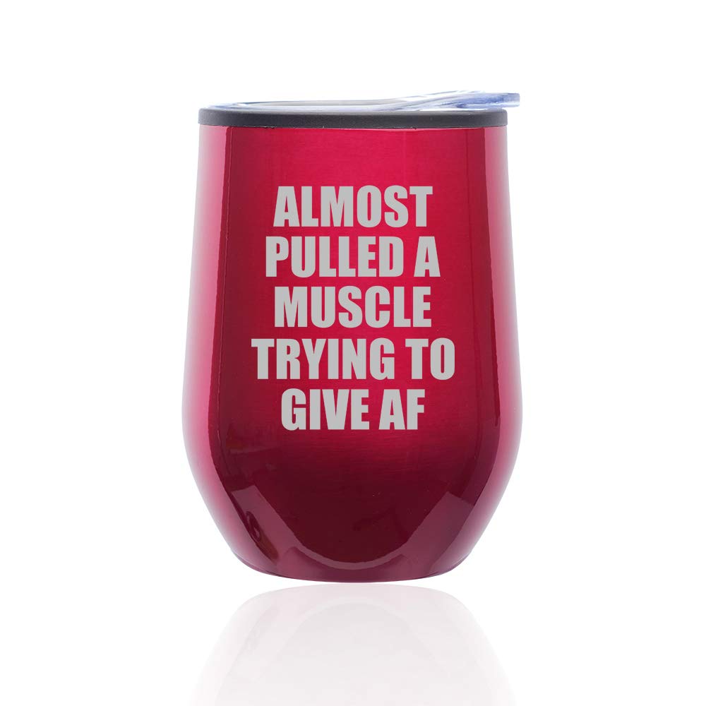 Stemless Wine Tumbler with Lid - Insulated Coffee Travel Mug - Funny 'Almost Pulled A Muscle Trying To Give AF' Design (Fuchsia) - Perfect for Office, Commuting & Outdoor Activities