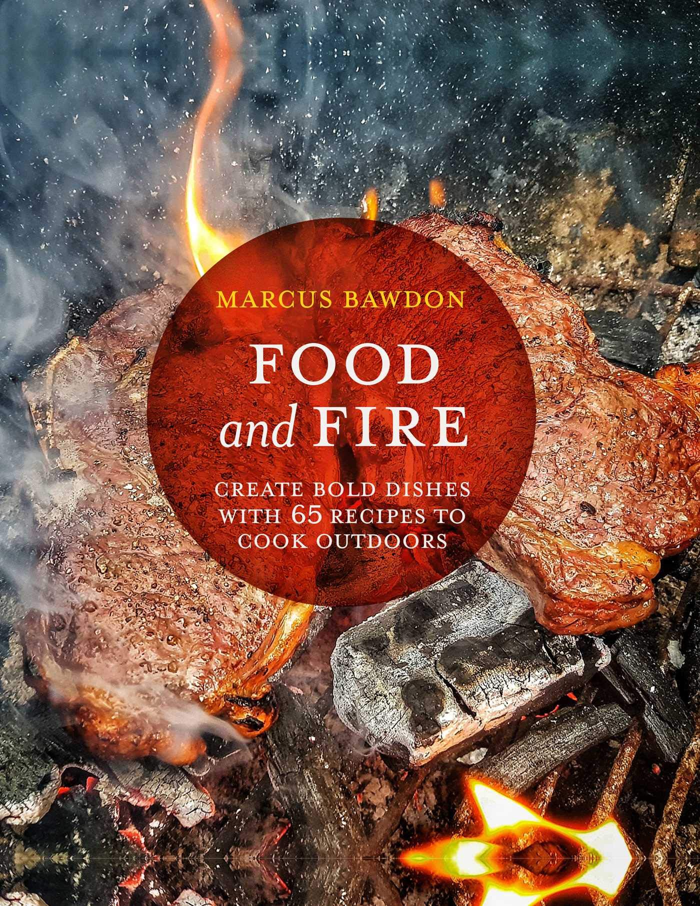 65 Outdoor Cooking Recipes for Bold & Flavorful Dishes - Perfect for Camping, Backyard BBQs & Picnics