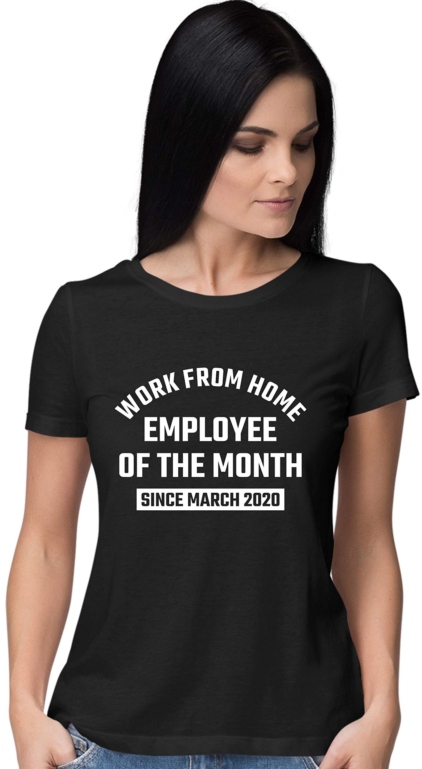 Funny Women's Work From Home Employee of The Month T-Shirt Since March 2020 - Comfortable Casual Tee for Remote Workers, WFH Gifts, Zoom Meetings & Home Office