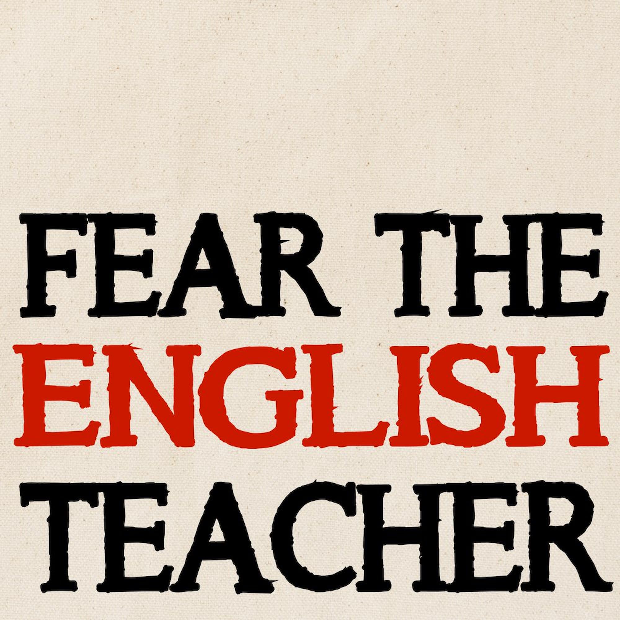 Fear The English Teacher 2 Tote Bag - Natural Canvas Reusable Shopping Bag for School, Work & Groceries - Eco-Friendly Teacher Gift & Everyday Carry