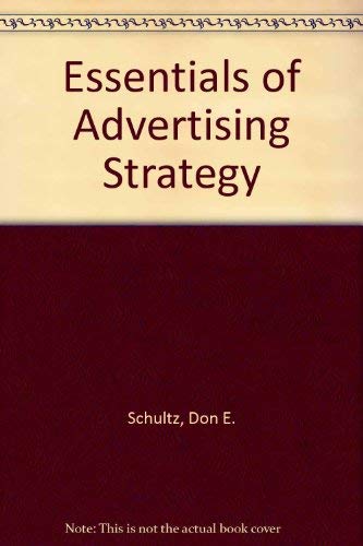 Essentials of Advertising Strategy - Best Marketing Guide for Business Growth & Brand Success | Digital & Print Media Campaigns