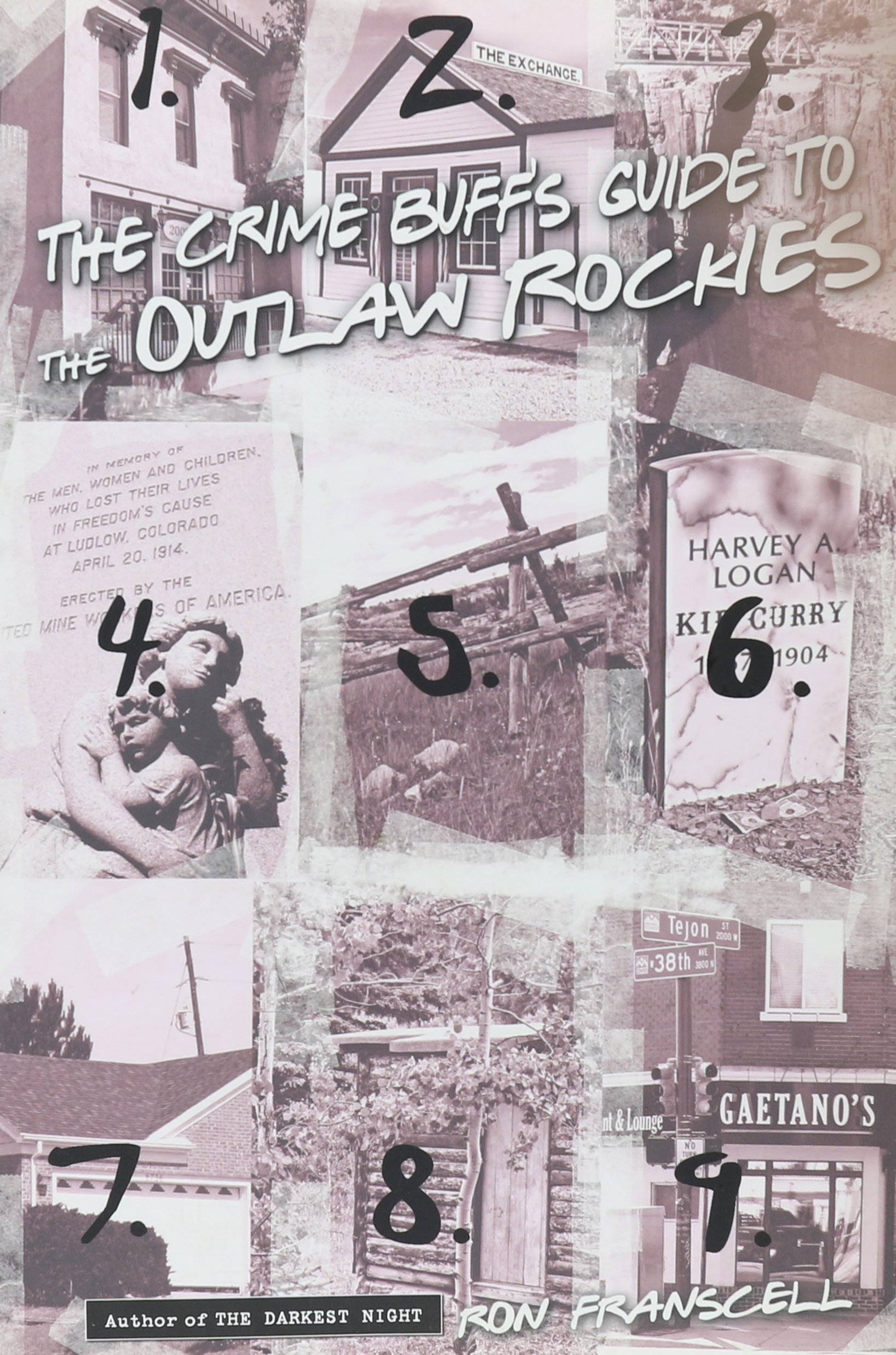 The Crime Buff's Guide to the Outlaw Rockies - True Crime Stories & Historical Outlaws of the American West | Perfect for History Enthusiasts & Travelers Exploring Colorado