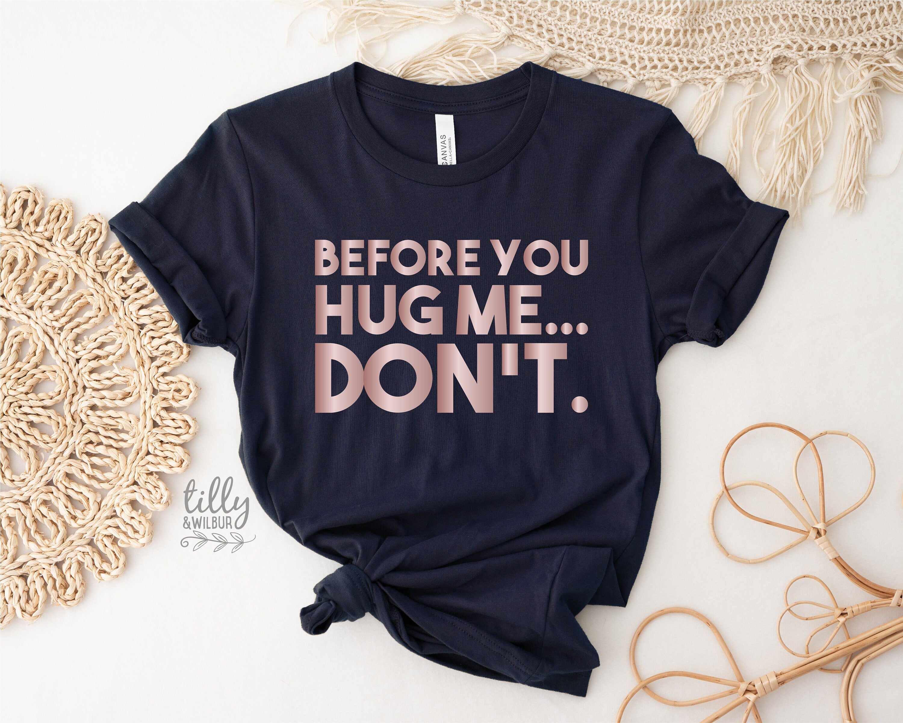 Before You Hug Me Don't T-Shirt - Navy Blue Funny Sarcastic Graphic Tee for Men & Women | Perfect for Casual Wear, Gifts, and Humorous Occasions