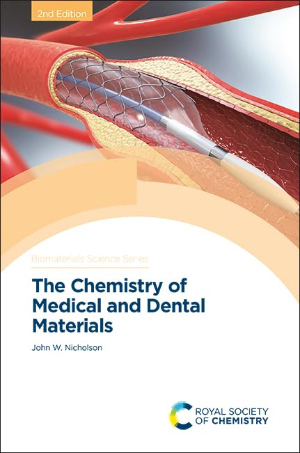 Chemistry of Medical and Dental Biomaterials - Biomaterials Science Series Vol.7 | Advanced Research for Dental Implants & Surgical Applications