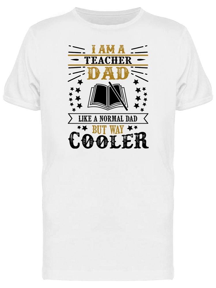 Smartprints Cooler Teacher Dad T-Shirt for Men - Funny Graphic Tee for Teachers, Fathers & Educators - Perfect for School, Work & Casual Wear