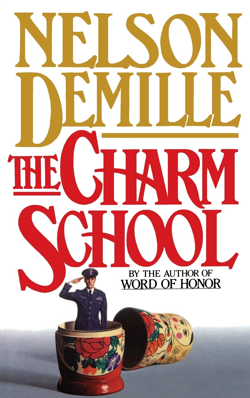 The Charm School - Classic Novel by Nelson DeMille | Mystery, Suspense & Thriller Books | Perfect for Book Clubs & Reading Enthusiasts