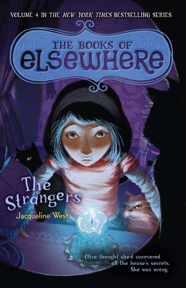 The Strangers: The Books of Elsewhere Volume 4 - Fantasy Adventure Novel for Teens & Young Adults | Perfect for Book Clubs, Gifts & Nighttime Reading