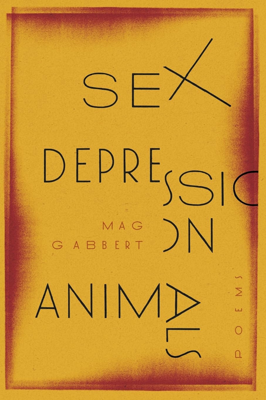 Sex Depression Animals: Poems - Award-Winning Poetry Collection (Charles B. Wheeler Prize) | For Literature Lovers & Book Club Discussions