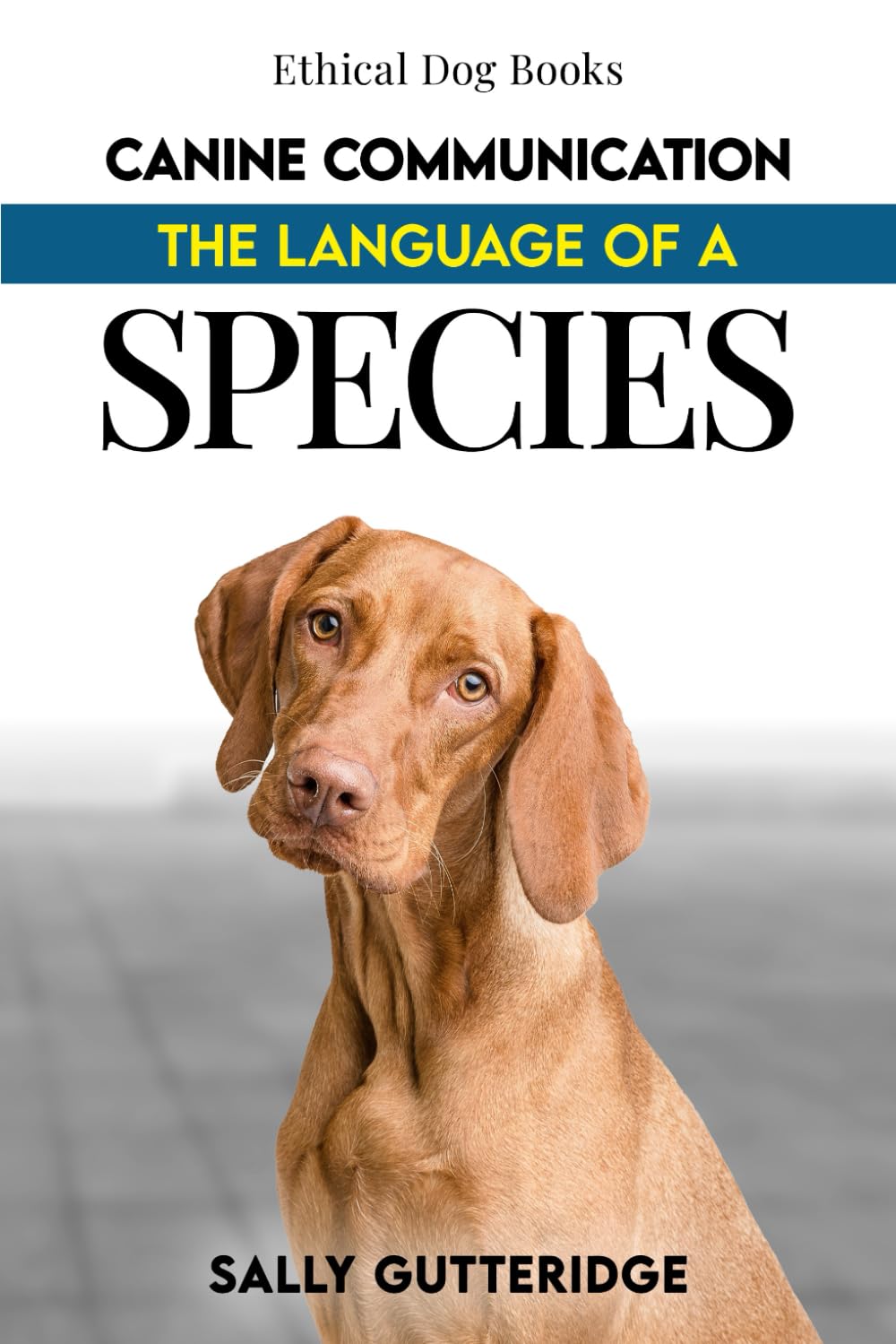 **Ethical Dog Training Books: Canine Communication & Language Guide for Effective Training – Perfect for Pet Owners & Trainers**