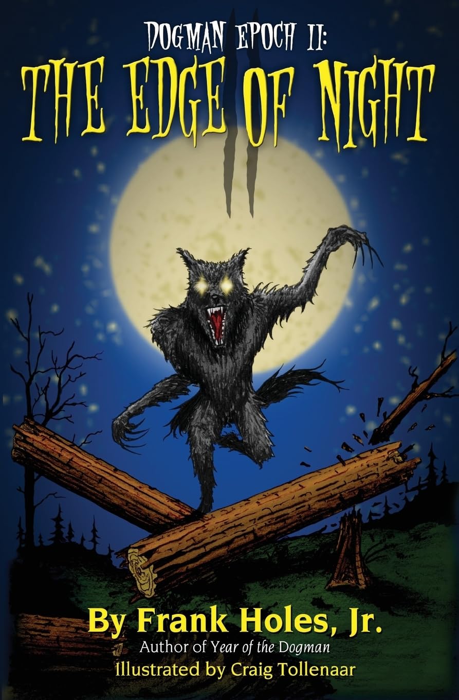 The Dogman Epoch II: The Edge of Night - Supernatural Thriller Novel for Adults | Perfect for Late-Night Reading & Horror Book Lovers