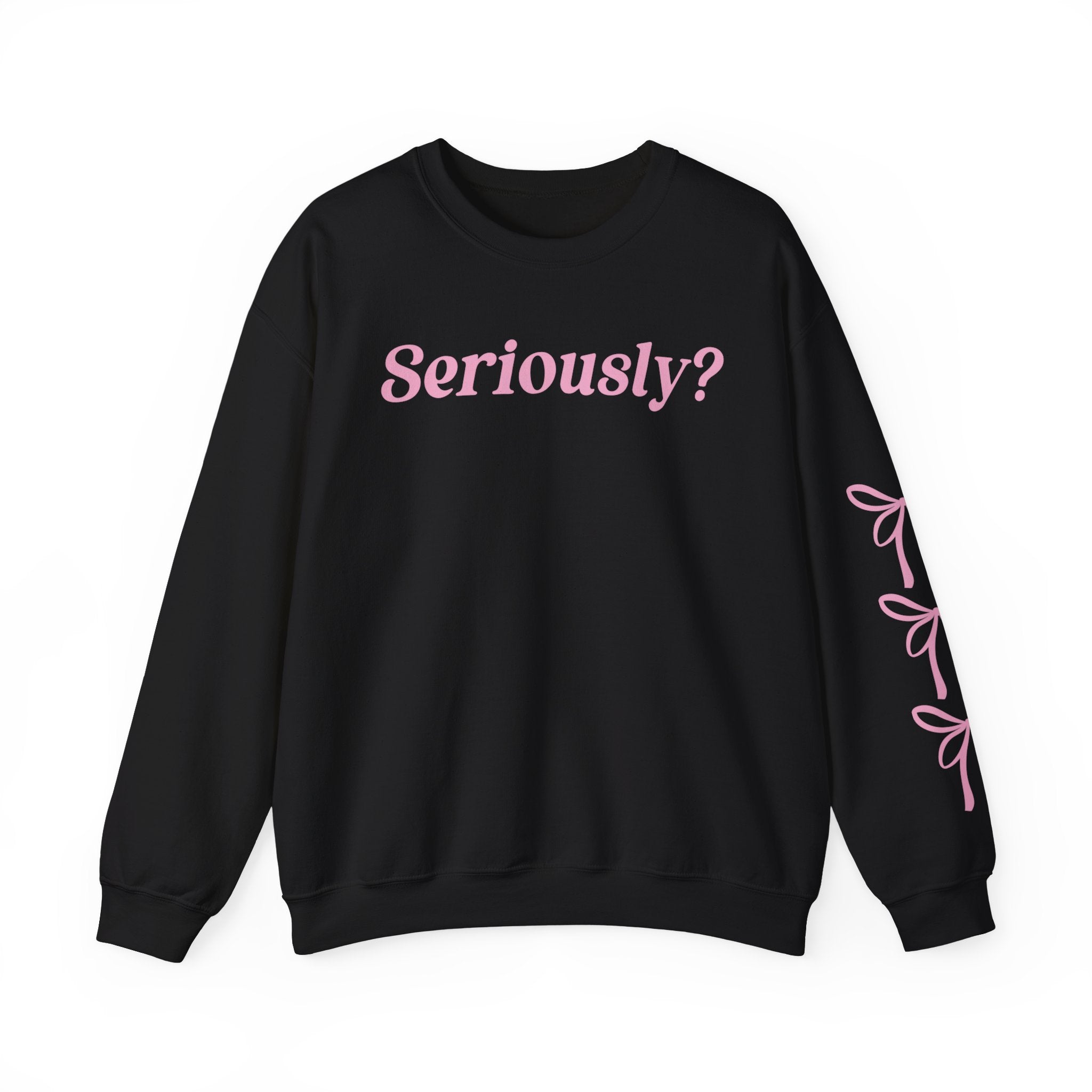 Seriously Crewneck Sweatshirt for Men & Women - Soft Cotton Comfortable Pullover - Perfect for Casual Wear, Gym, and Everyday Outfits