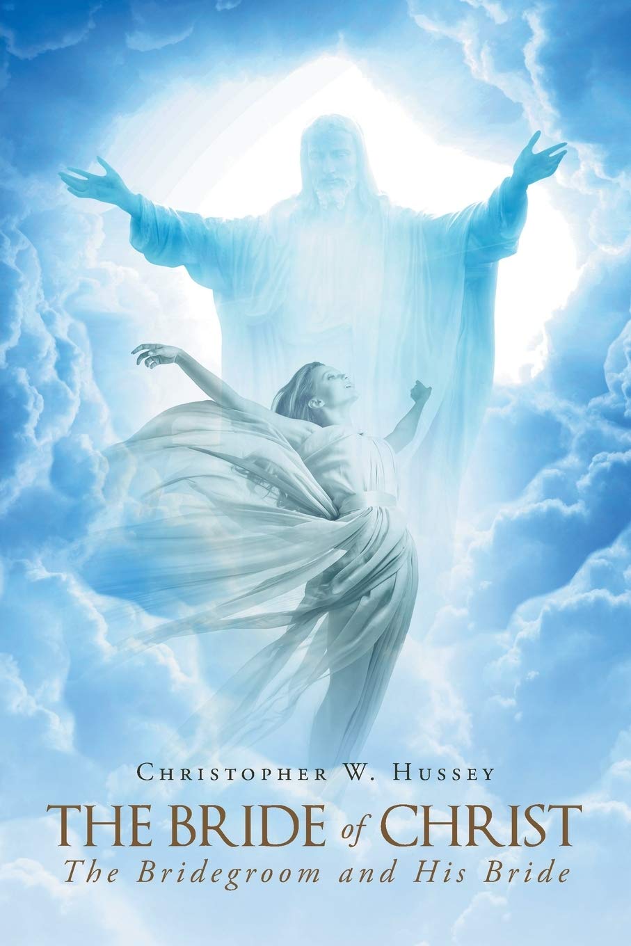 The Bride Of Christ: The Bridegroom and His Bride - Christian Wedding Devotional Book for Couples & Bible Study Groups
