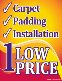 Vinyl Window Sign - Carpet, Padding & Installation at One Low Price | Perfect for Flooring Stores, Home Renovations & DIY Projects