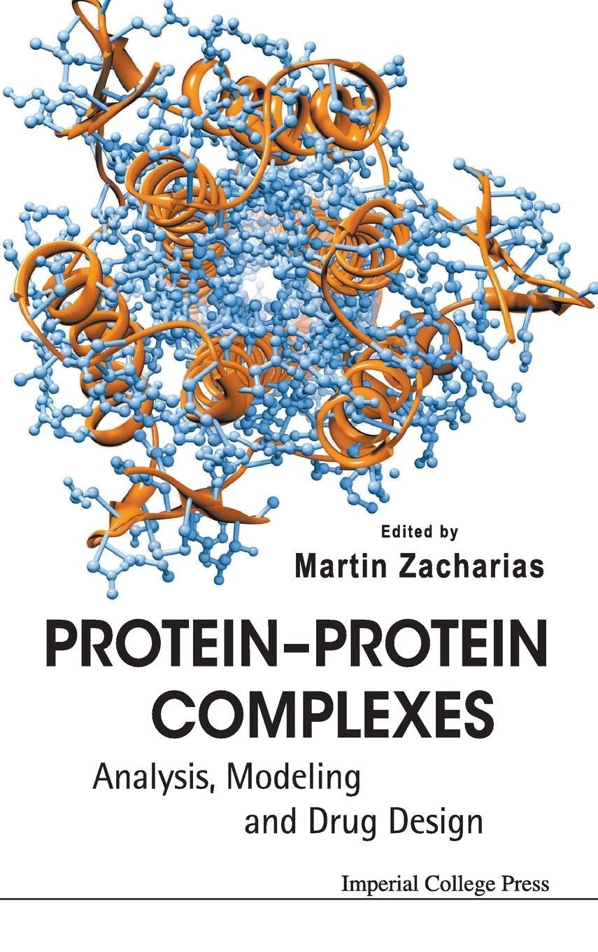 Protein-Protein Complexes: Analysis, Modeling & Drug Design for Biomedical Research & Pharmaceutical Development