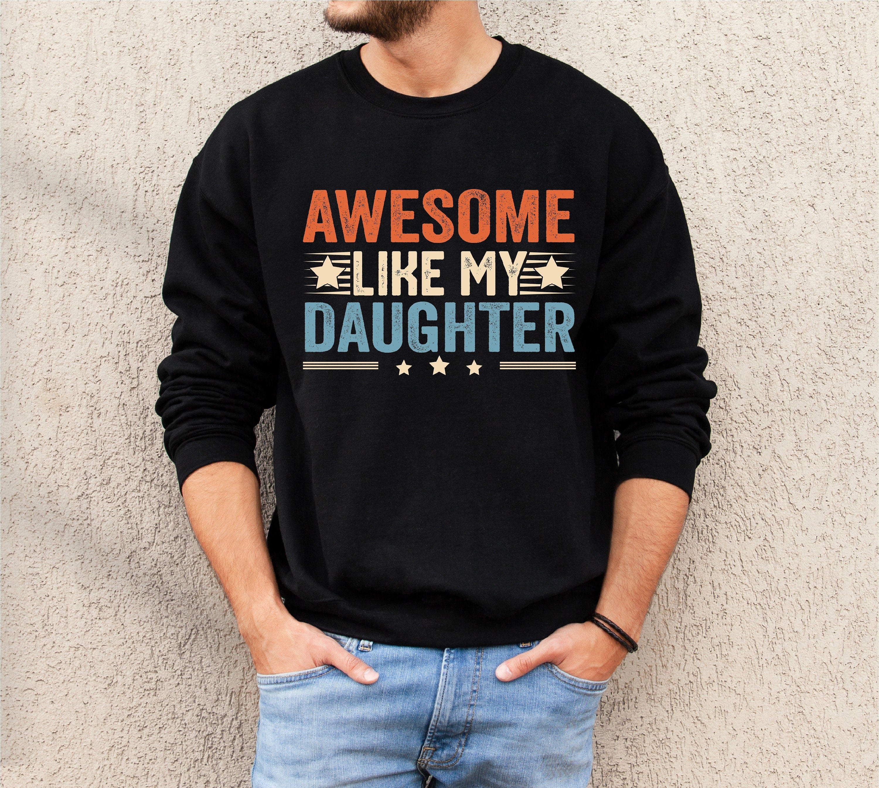 Awesome Like My Daughter Sweatshirt - Cute Graphic Hoodie for Women & Teens - Perfect for Family Outings, School Events & Casual Wear