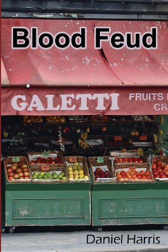 Blood Feud by Daniel Harris - Historical Fiction Novel (2012) | Perfect for Book Clubs & History Enthusiasts