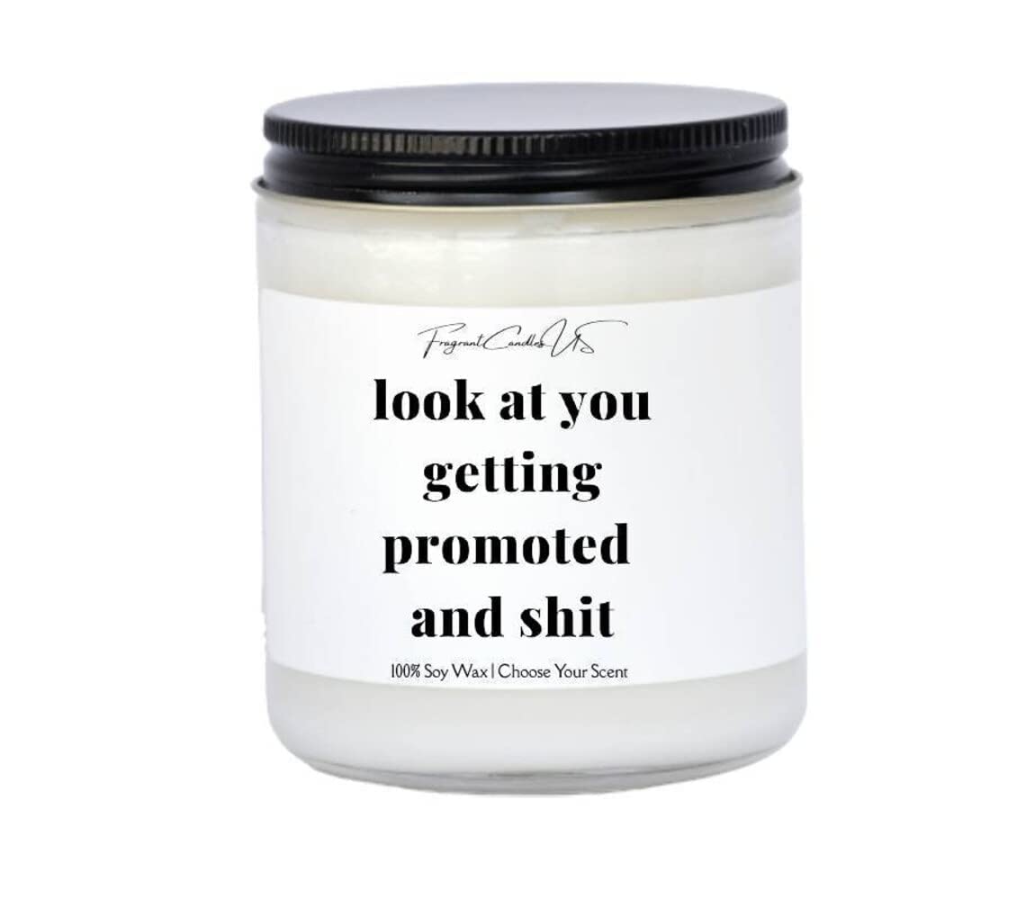 Funny Promotion Gift Candle - 'Look at You Getting Promoted and Shit' Scented Soy Wax Candle (8oz, Ocean Breeze) - Humorous Office Gift for Coworkers, Boss, Men & Women - Perfect for Celebrations, Desk Decor & Relaxation