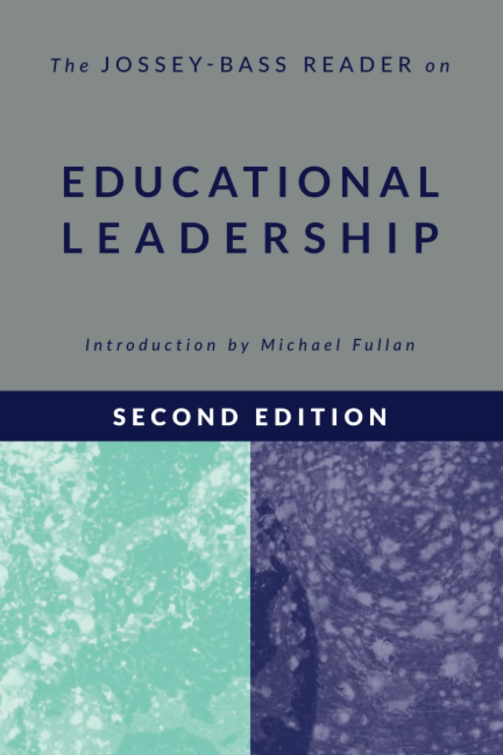 The Jossey-Bass Reader on Educational Leadership - Essential Guide for School Administrators & Educators | Professional Development Resource for Teachers & Academic Leaders | Perfect for Classroom Management & Educational Policy Studies