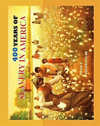 400 Years of Slavery in America: Authentic Slave Chains & Historical Documents with Black History Calendar Book - Educational Resource for History Classes & Cultural Awareness