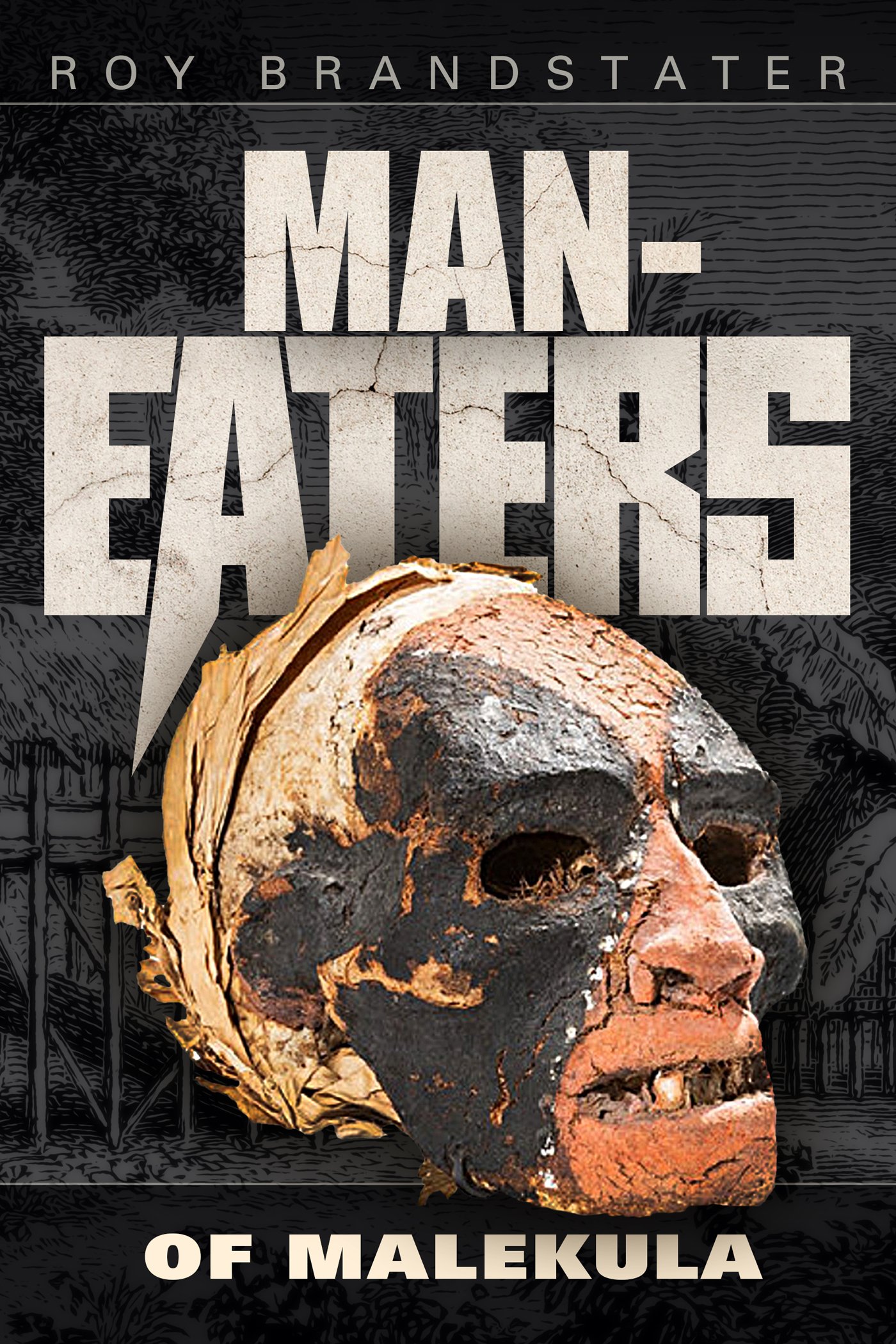 Man-Eaters of Malekula: A Thrilling Adventure Novel | Historical Fiction Book About Cannibals in Vanuatu | Perfect for Book Clubs & Adventure Readers