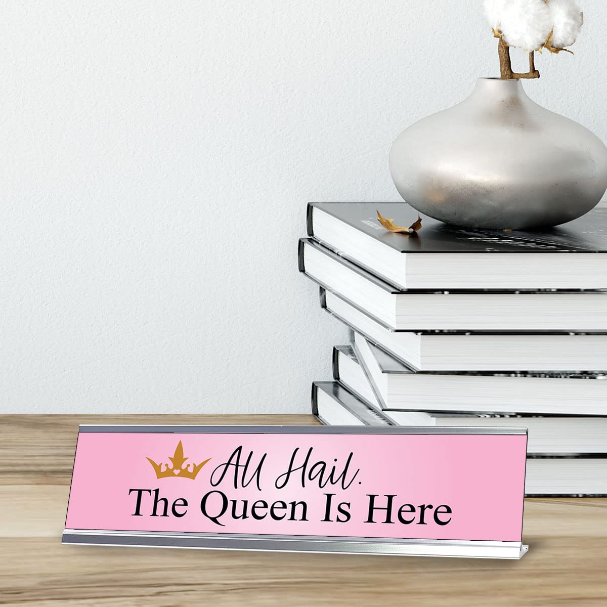 All Hail The Queen Desk Sign - 2 x 8 Inches - Funny Office Decor for Women - Perfect for Boss Lady, Work Desk, Home Office & Gift Giving