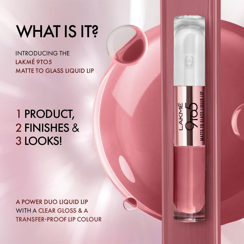 LAKMÉ 9 To 5 Matte To Glass Liquid Lipstick - Long Lasting Matte & Glossy Finish Lip Color for Day to Night Wear - Perfect for Office, Parties & Special Occasions