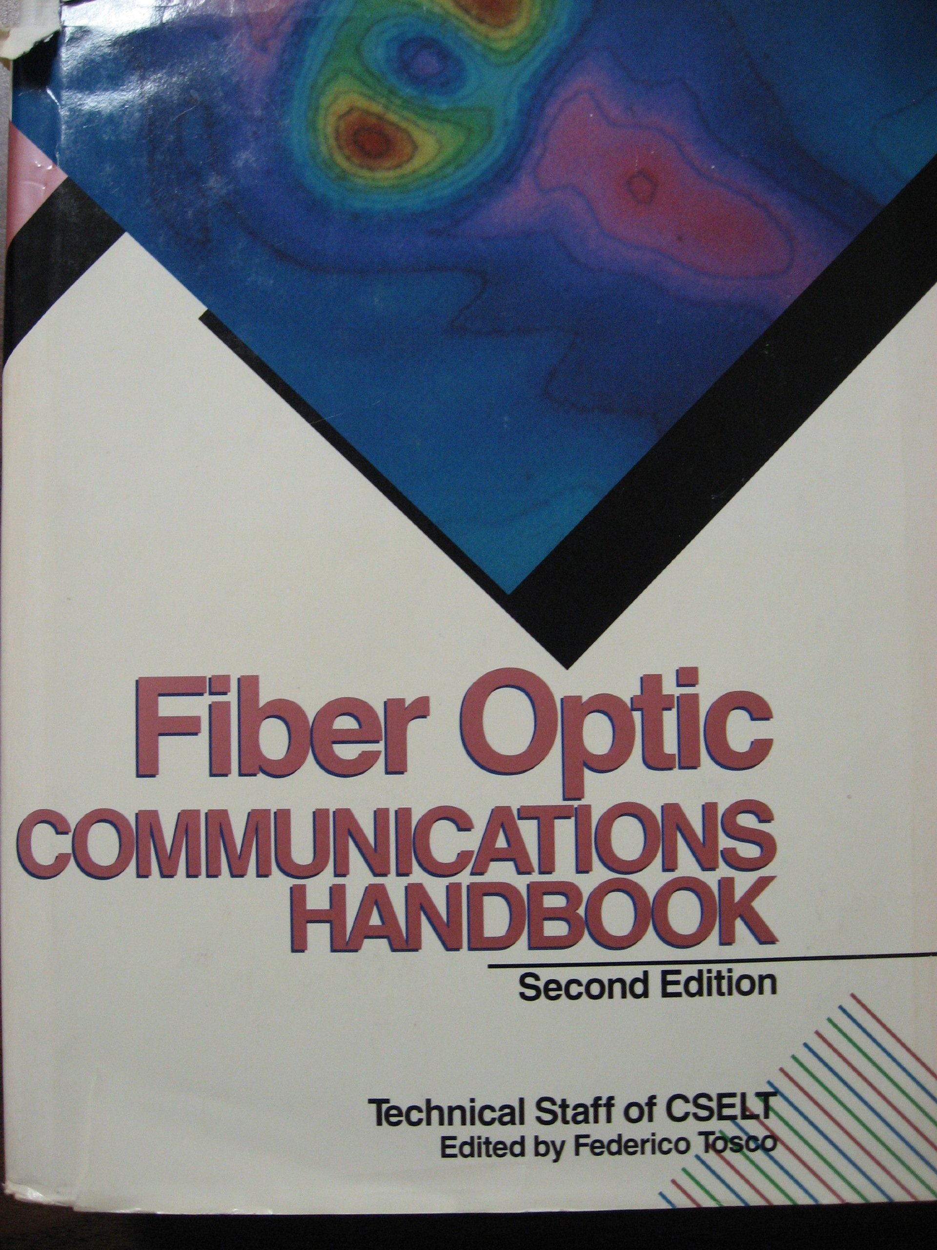 Fiber Optic Communications Handbook - Comprehensive Guide for High-Speed Data Transmission | Perfect for Network Engineers, Telecom Professionals & IT Students
