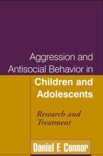 Research and Treatment for Aggression & Antisocial Behavior in Children & Adolescents | Child Psychology Books for Parents & Educators