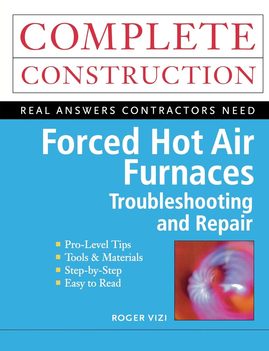 Forced Hot Air Furnaces: Troubleshooting, Repair & Maintenance Guide for Home Heating Systems – Perfect for Winter Comfort & Energy Efficiency