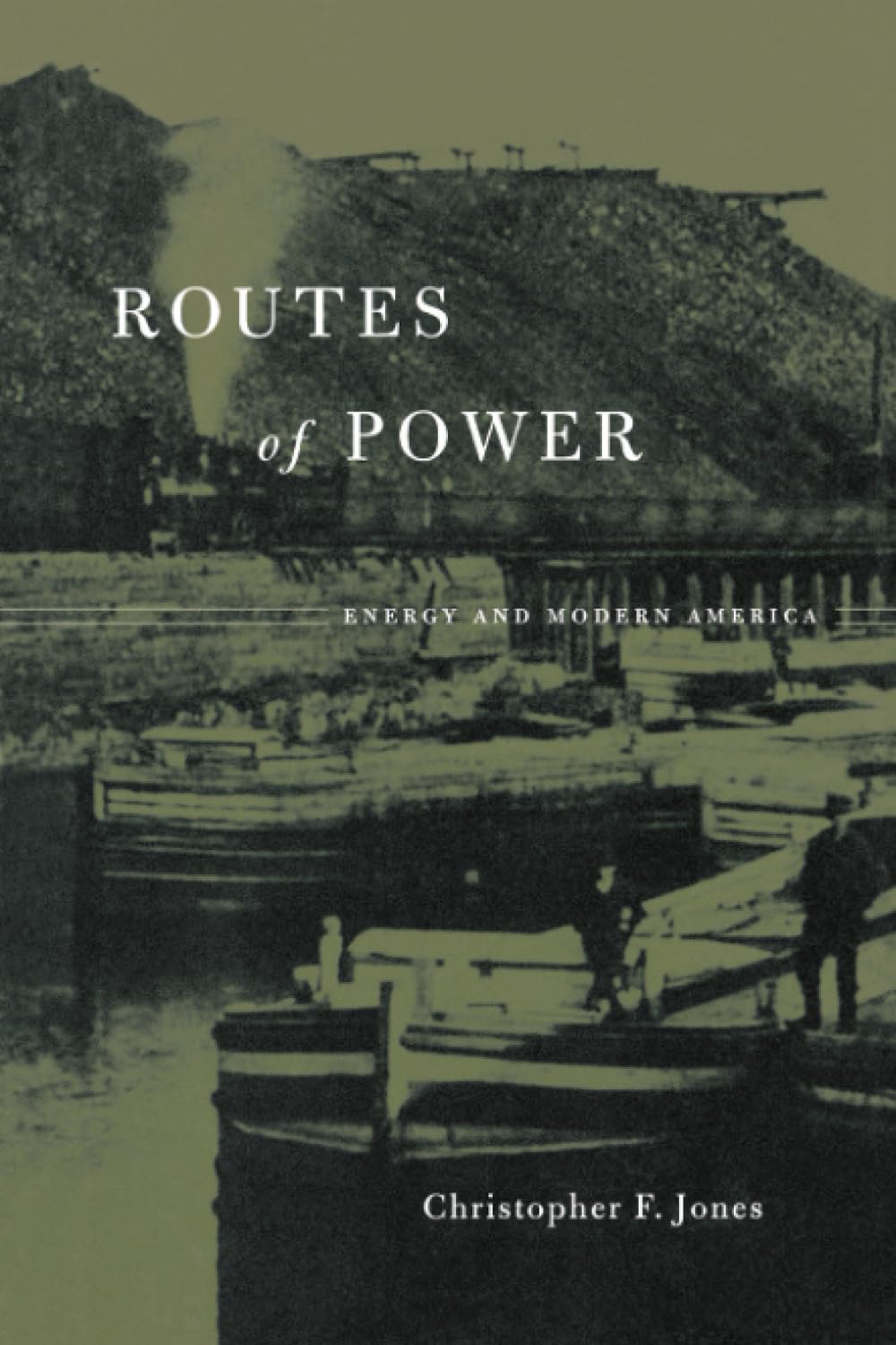 Routes of Power: Energy and Modern America - History of US Energy Development & Industrial Growth | Perfect for History Buffs & Energy Policy Researchers