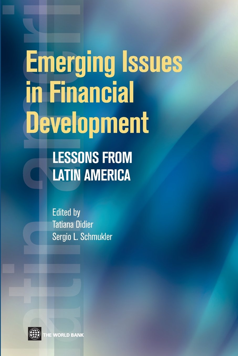Emerging Issues in Financial Development: Lessons from Latin America - Latin American Development Forum Book for Economics Students & Researchers | Financial Policy Analysis & Academic Study Resource