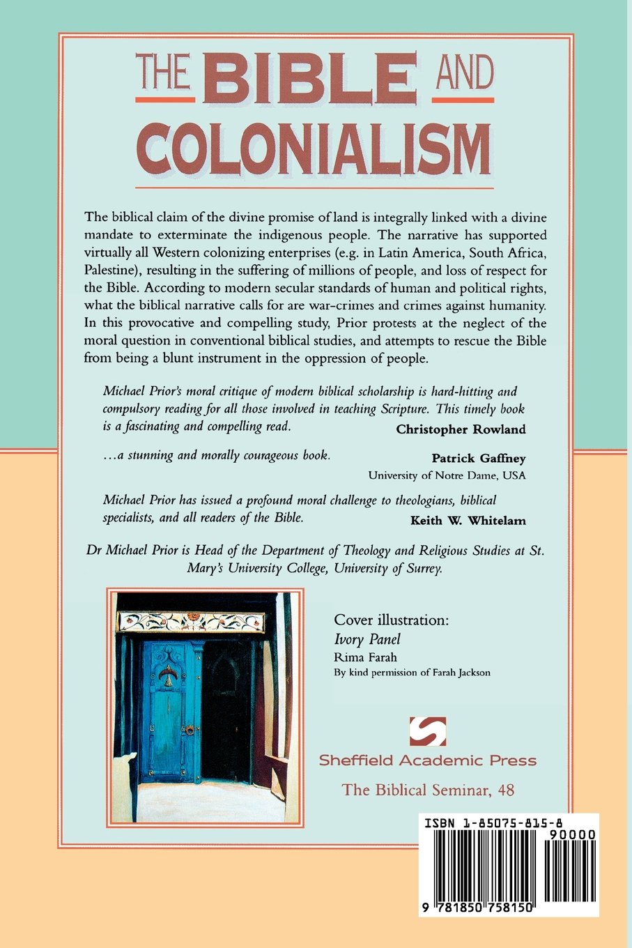 The Bible and Colonialism: A Moral Critique - Biblical Studies Book for Scholars & Theology Students | Perfect for Academic Research, Seminary Classes & Historical Analysis