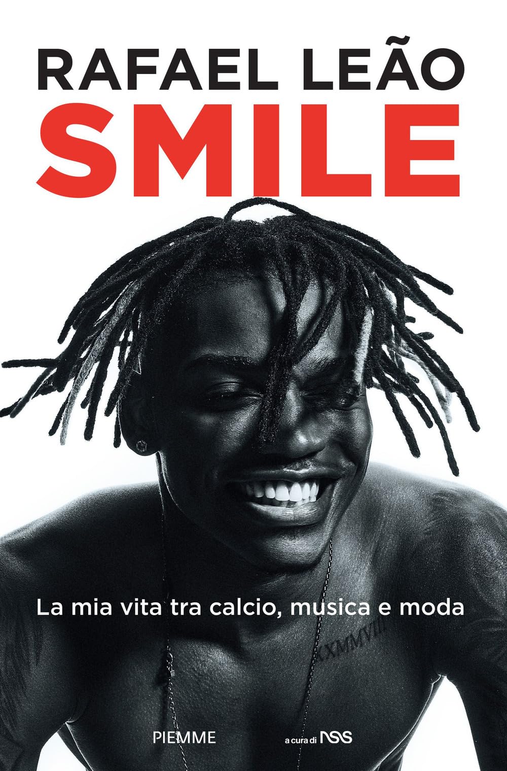 Smile: My Life Between Soccer, Music, and Fashion - Perfect for Sports Fans, Music Lovers & Fashion Enthusiasts